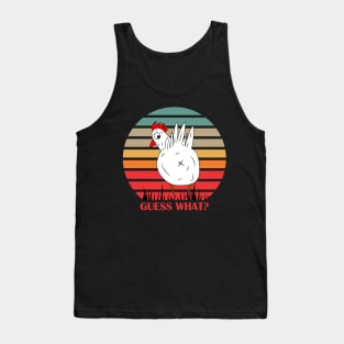 Guess what? Chicken Butt! Tank Top